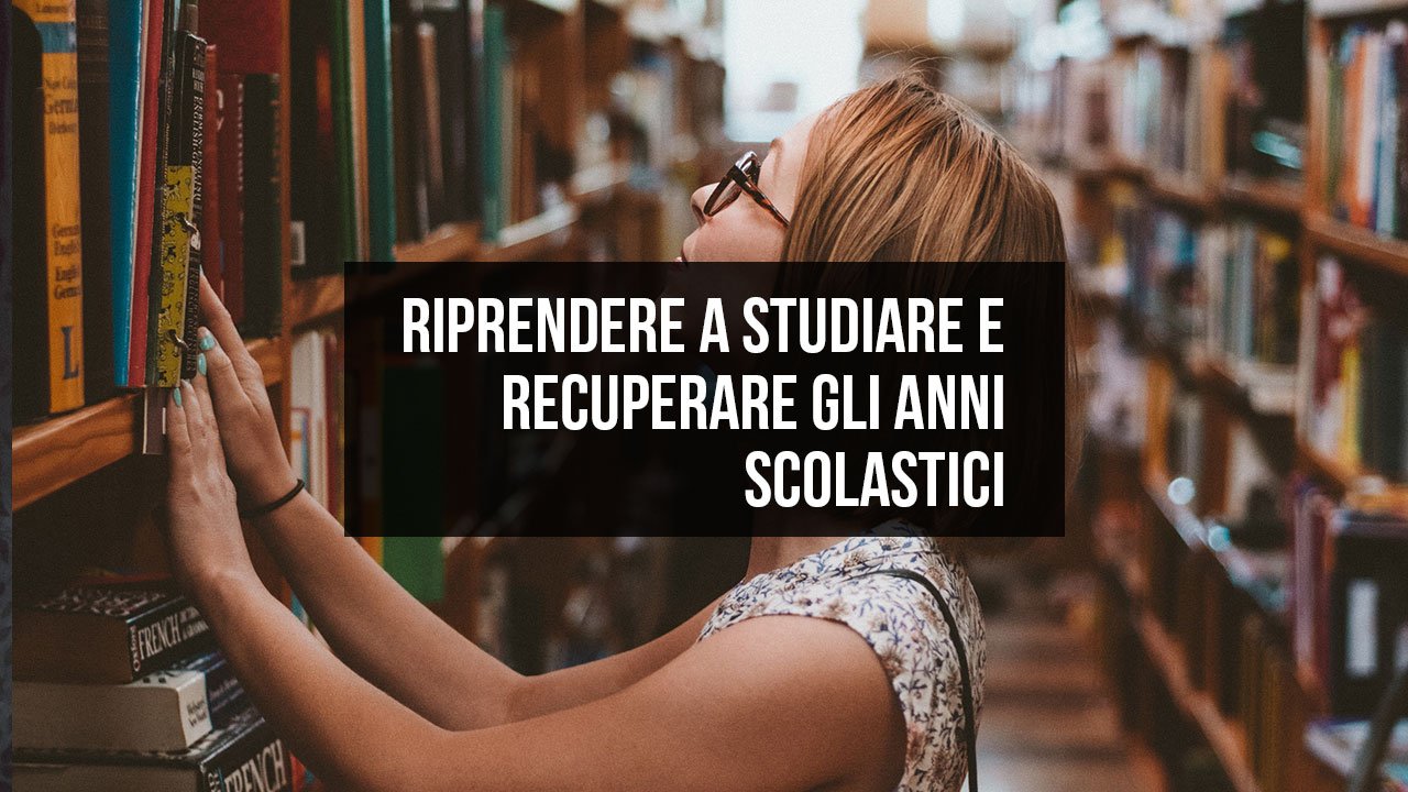 Riprendere a studiare