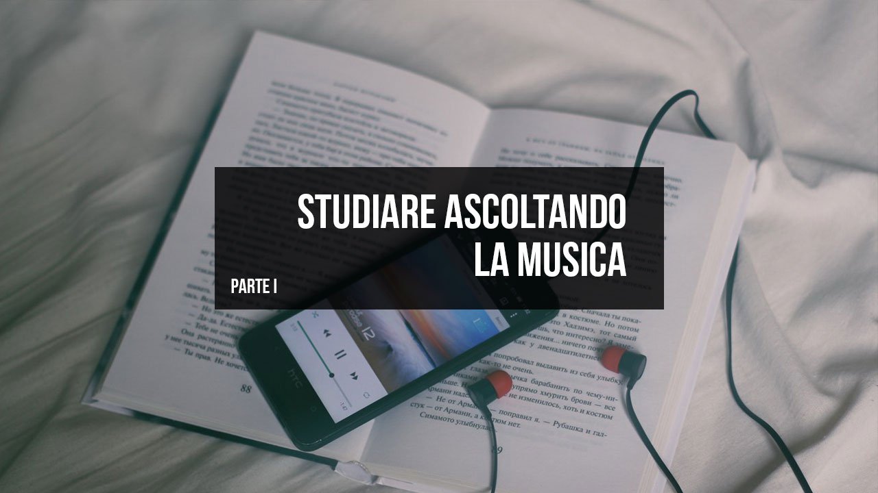 studiare ascoltando la musica