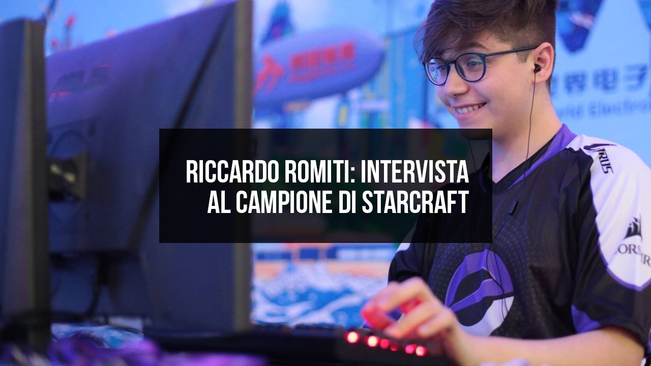 Riccardo Reynor Romiti, intervista al campione di Starcraft