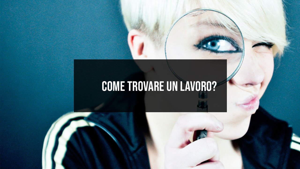 Come trovare un lavoro?